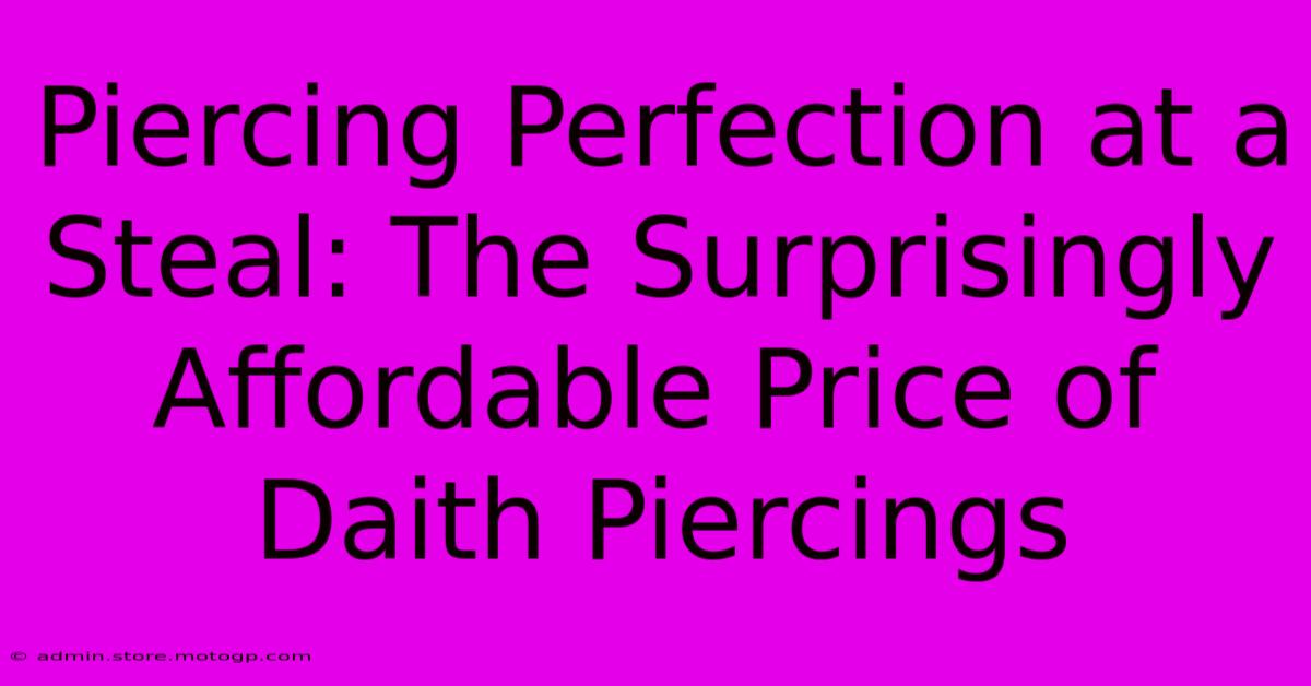 Piercing Perfection At A Steal: The Surprisingly Affordable Price Of Daith Piercings