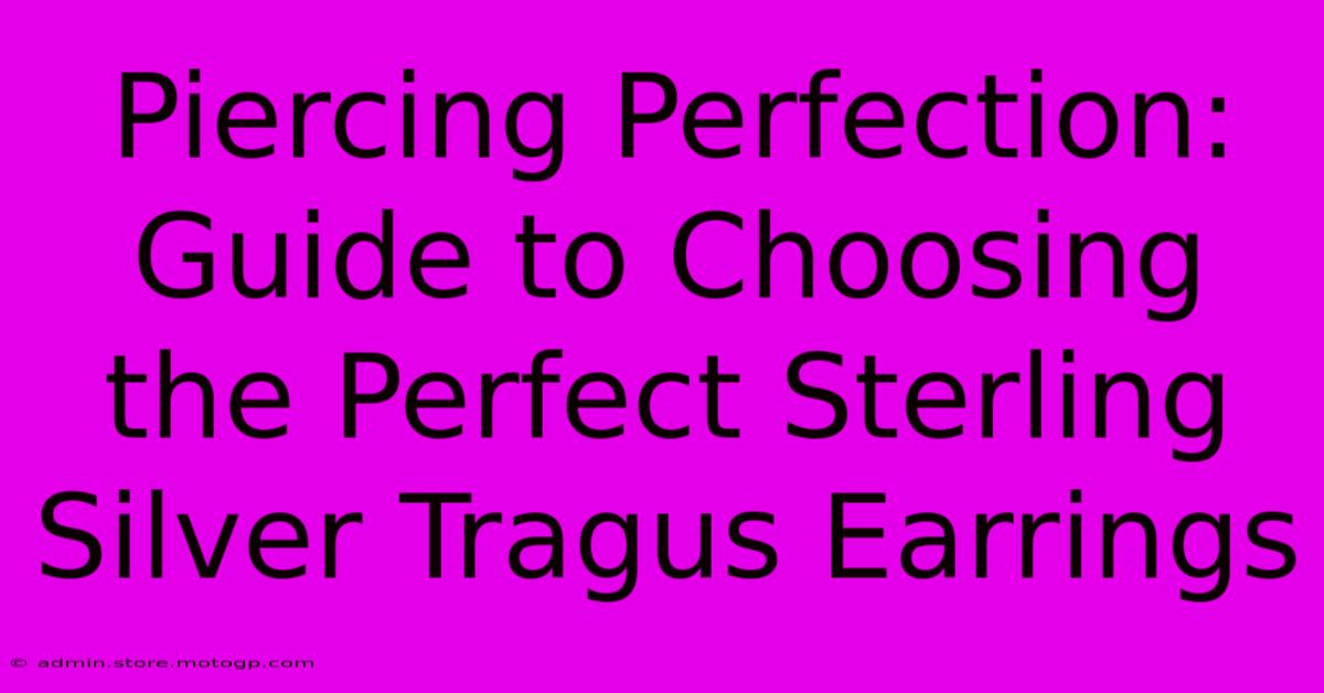 Piercing Perfection: Guide To Choosing The Perfect Sterling Silver Tragus Earrings