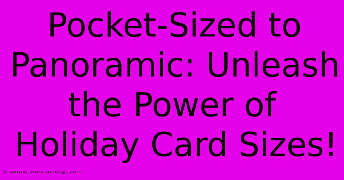 Pocket-Sized To Panoramic: Unleash The Power Of Holiday Card Sizes!