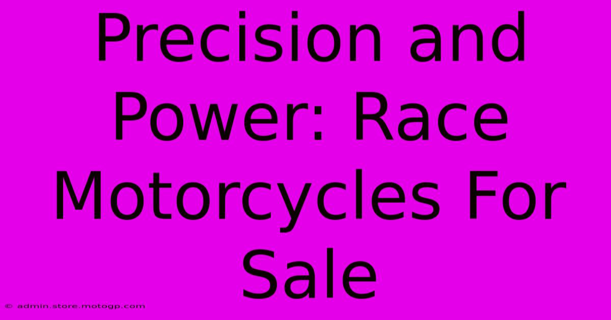 Precision And Power: Race Motorcycles For Sale