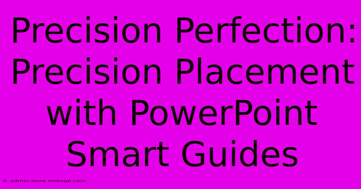 Precision Perfection: Precision Placement With PowerPoint Smart Guides