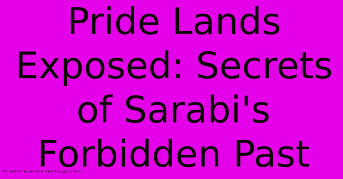 Pride Lands Exposed: Secrets Of Sarabi's Forbidden Past