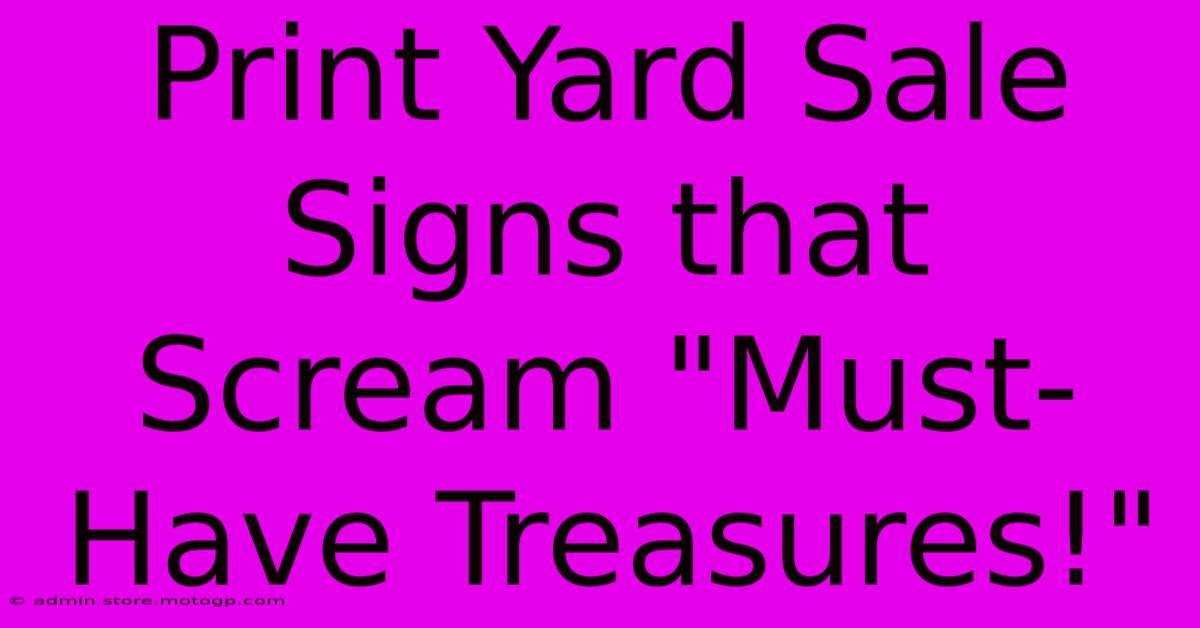 Print Yard Sale Signs That Scream 