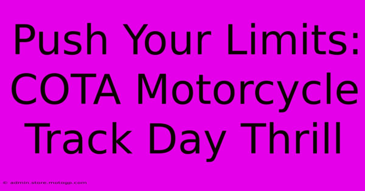 Push Your Limits: COTA Motorcycle Track Day Thrill