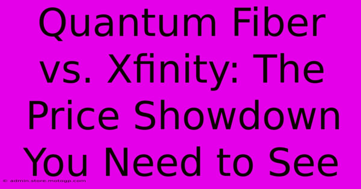 Quantum Fiber Vs. Xfinity: The Price Showdown You Need To See