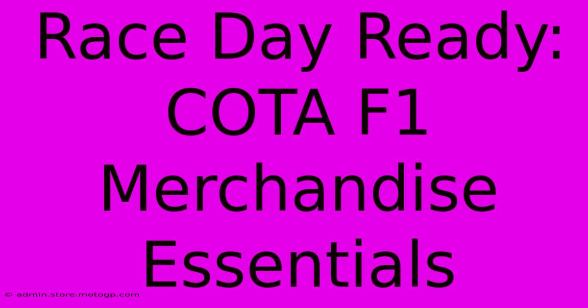 Race Day Ready: COTA F1 Merchandise Essentials