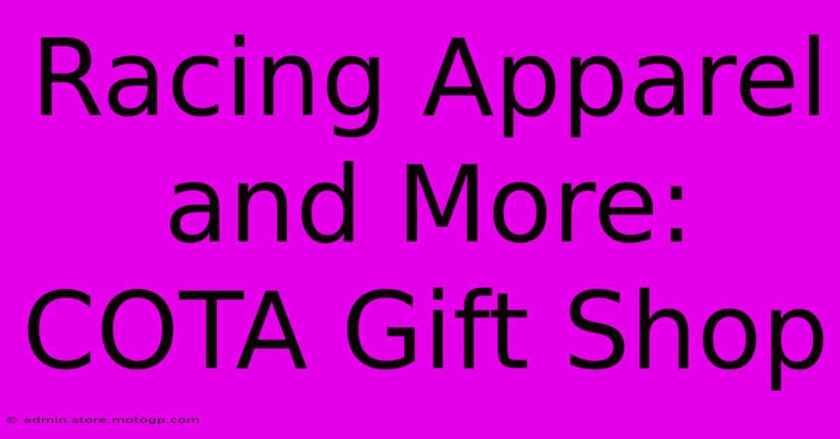 Racing Apparel And More: COTA Gift Shop