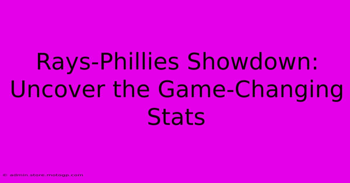 Rays-Phillies Showdown: Uncover The Game-Changing Stats