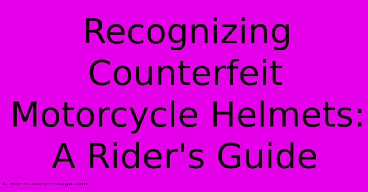 Recognizing Counterfeit Motorcycle Helmets: A Rider's Guide