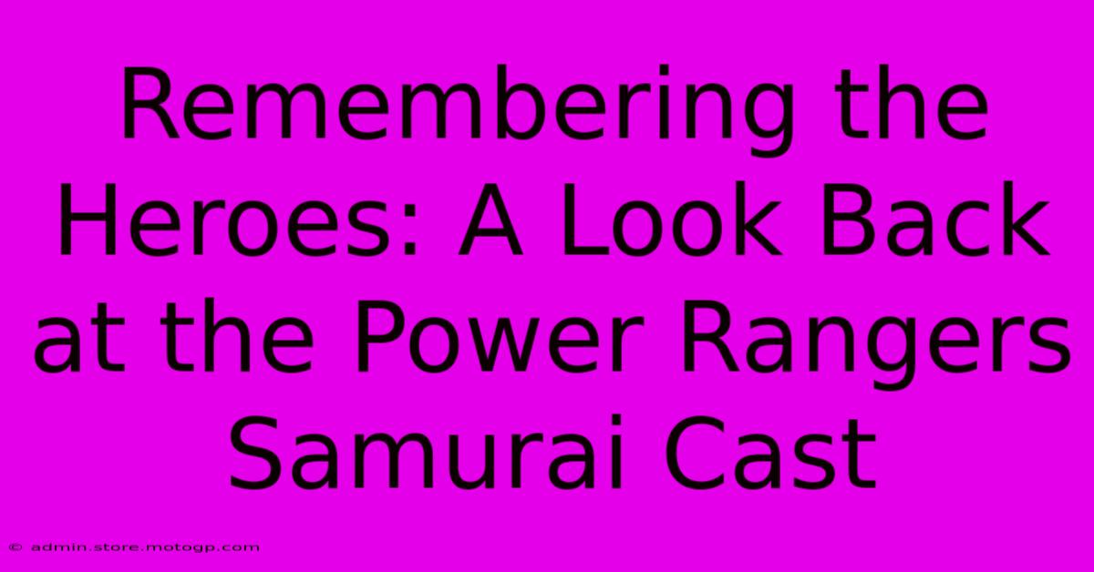 Remembering The Heroes: A Look Back At The Power Rangers Samurai Cast