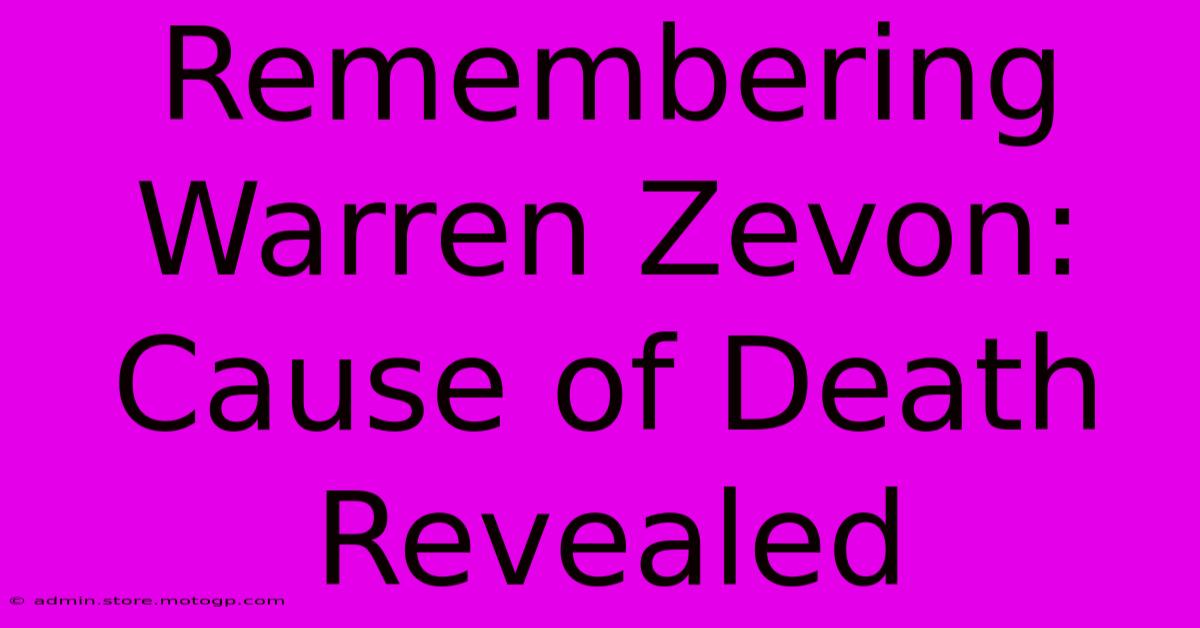 Remembering Warren Zevon: Cause Of Death Revealed