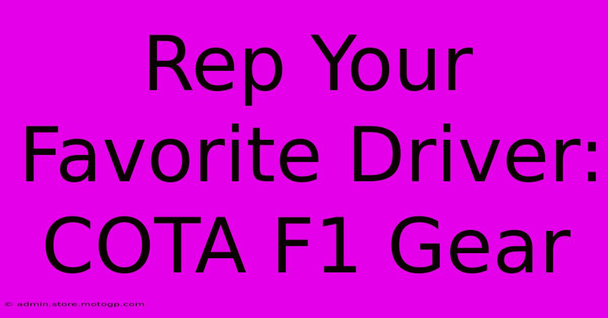 Rep Your Favorite Driver: COTA F1 Gear