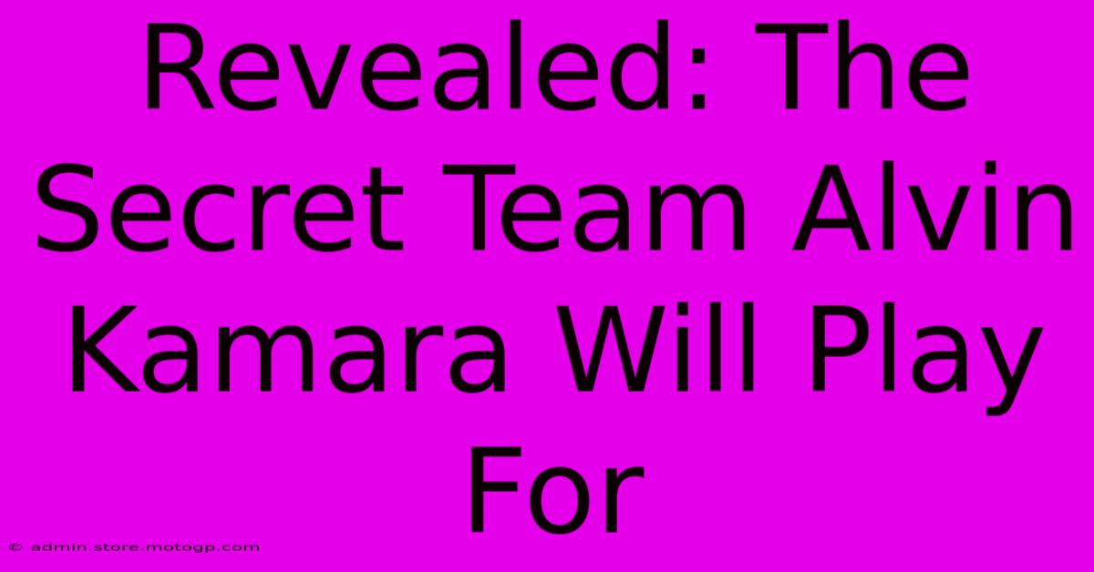 Revealed: The Secret Team Alvin Kamara Will Play For