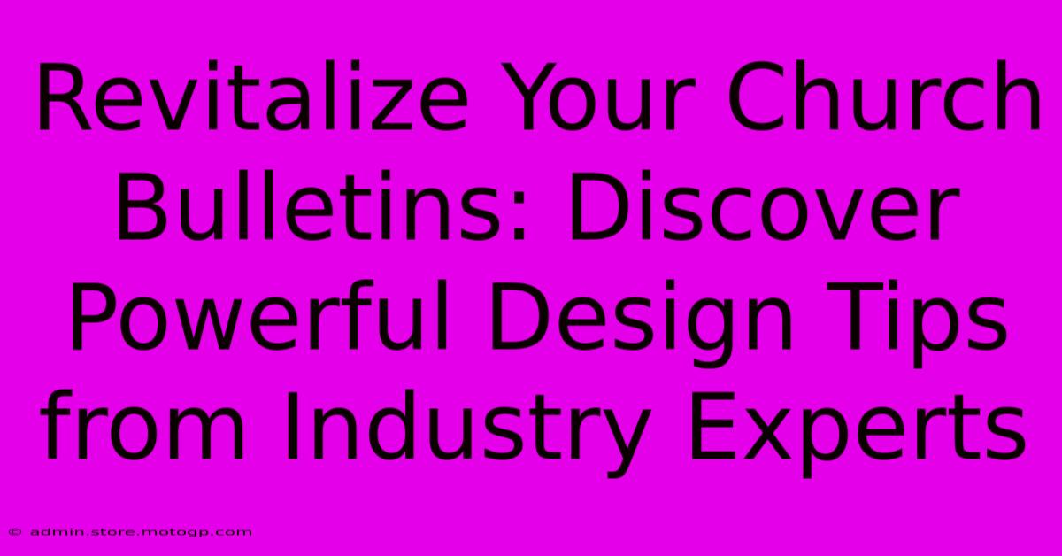 Revitalize Your Church Bulletins: Discover Powerful Design Tips From Industry Experts