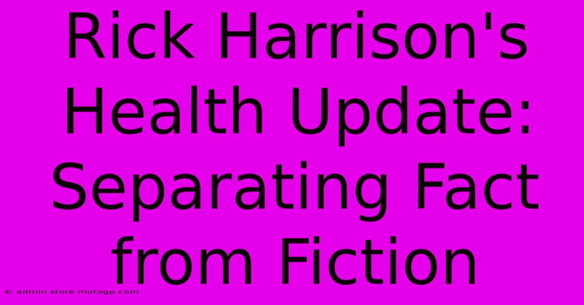 Rick Harrison's Health Update: Separating Fact From Fiction