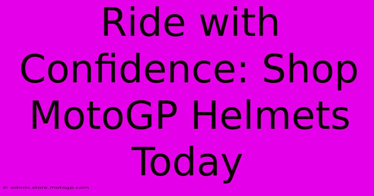 Ride With Confidence: Shop MotoGP Helmets Today