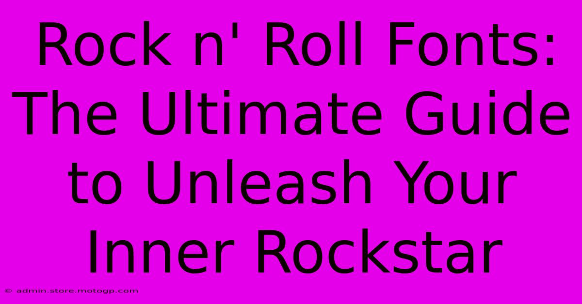 Rock N' Roll Fonts: The Ultimate Guide To Unleash Your Inner Rockstar