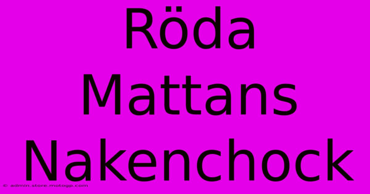 Röda Mattans Nakenchock