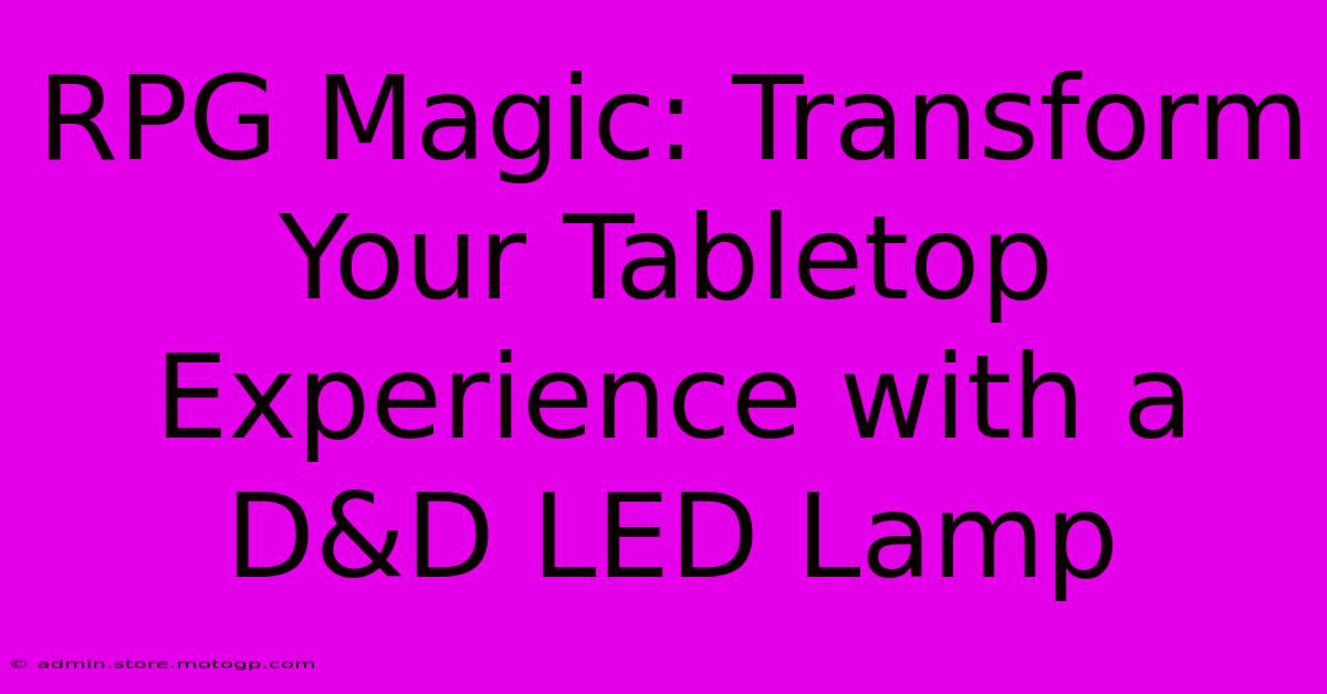 RPG Magic: Transform Your Tabletop Experience With A D&D LED Lamp