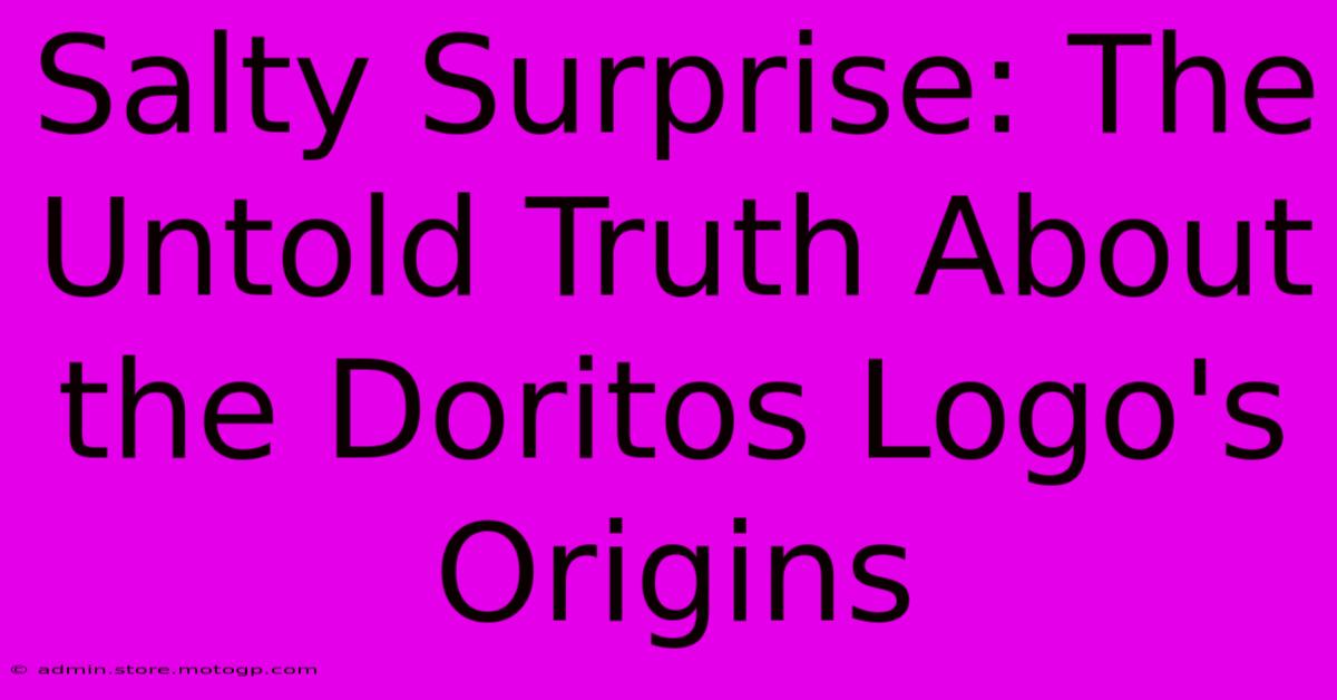 Salty Surprise: The Untold Truth About The Doritos Logo's Origins