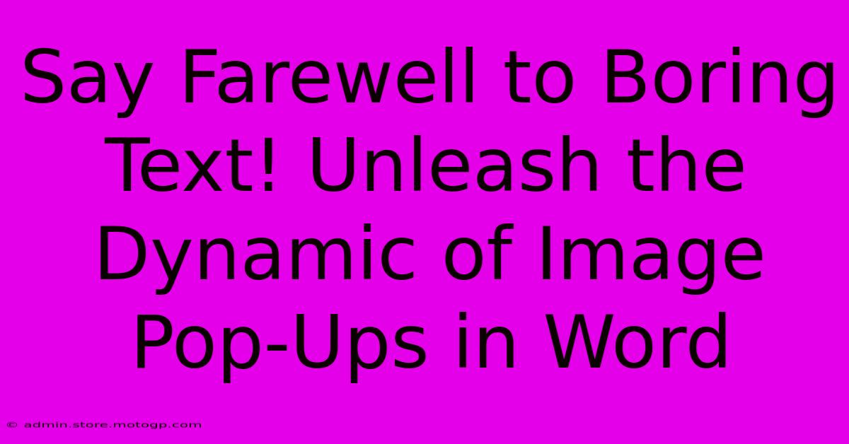 Say Farewell To Boring Text! Unleash The Dynamic Of Image Pop-Ups In Word