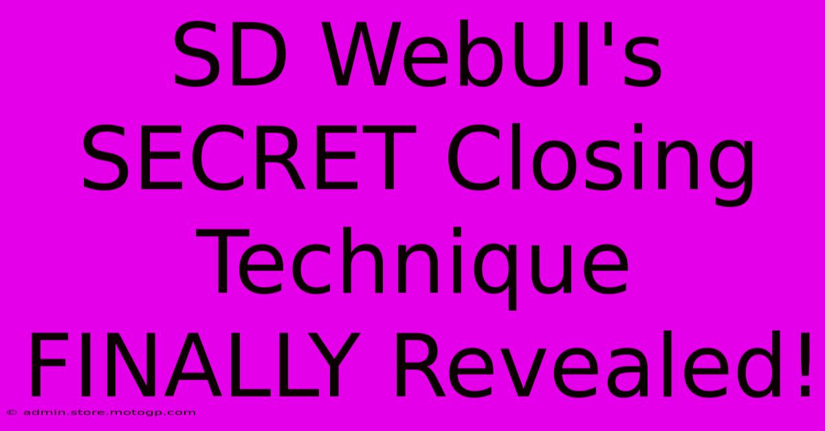 SD WebUI's SECRET Closing Technique FINALLY Revealed!