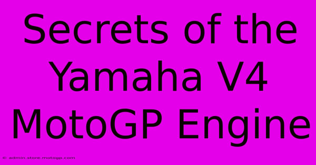 Secrets Of The Yamaha V4 MotoGP Engine