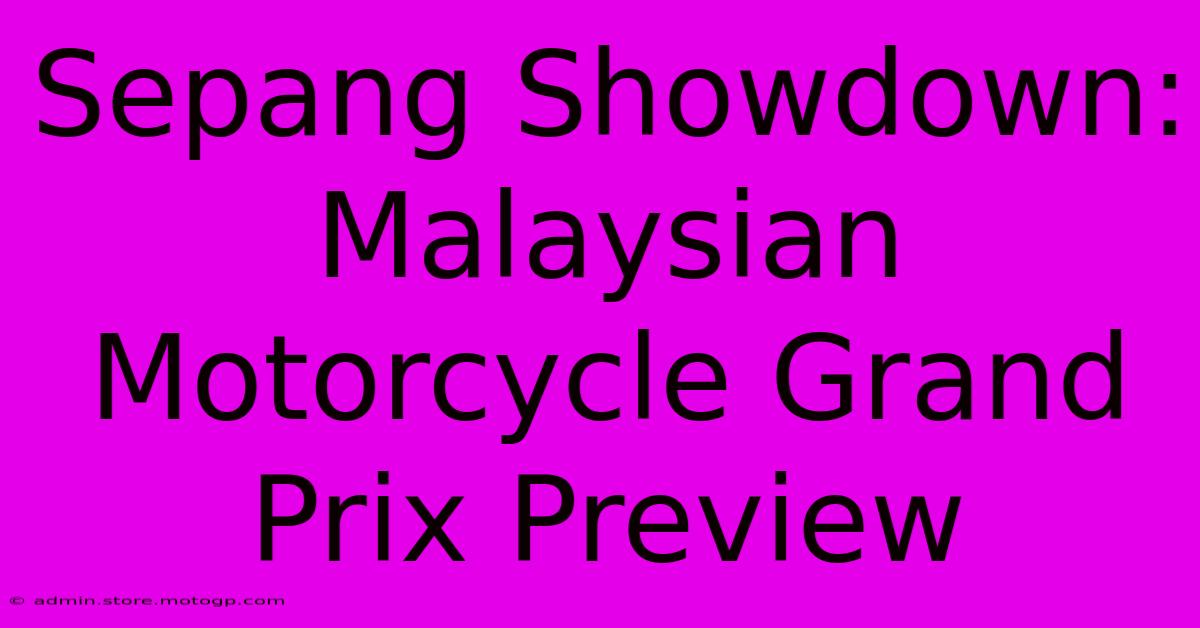 Sepang Showdown: Malaysian Motorcycle Grand Prix Preview