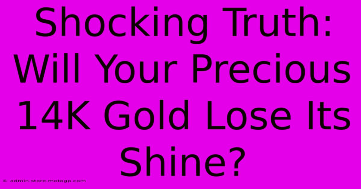 Shocking Truth: Will Your Precious 14K Gold Lose Its Shine?