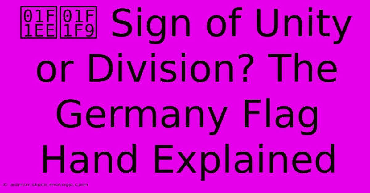 🇮🇹 Sign Of Unity Or Division? The Germany Flag Hand Explained