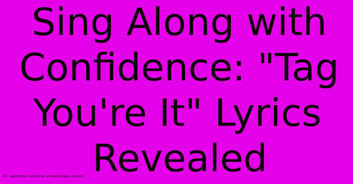 Sing Along With Confidence: 