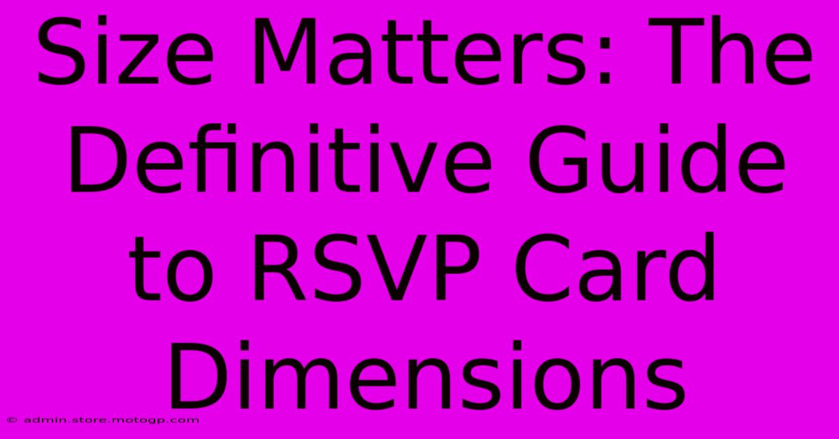 Size Matters: The Definitive Guide To RSVP Card Dimensions