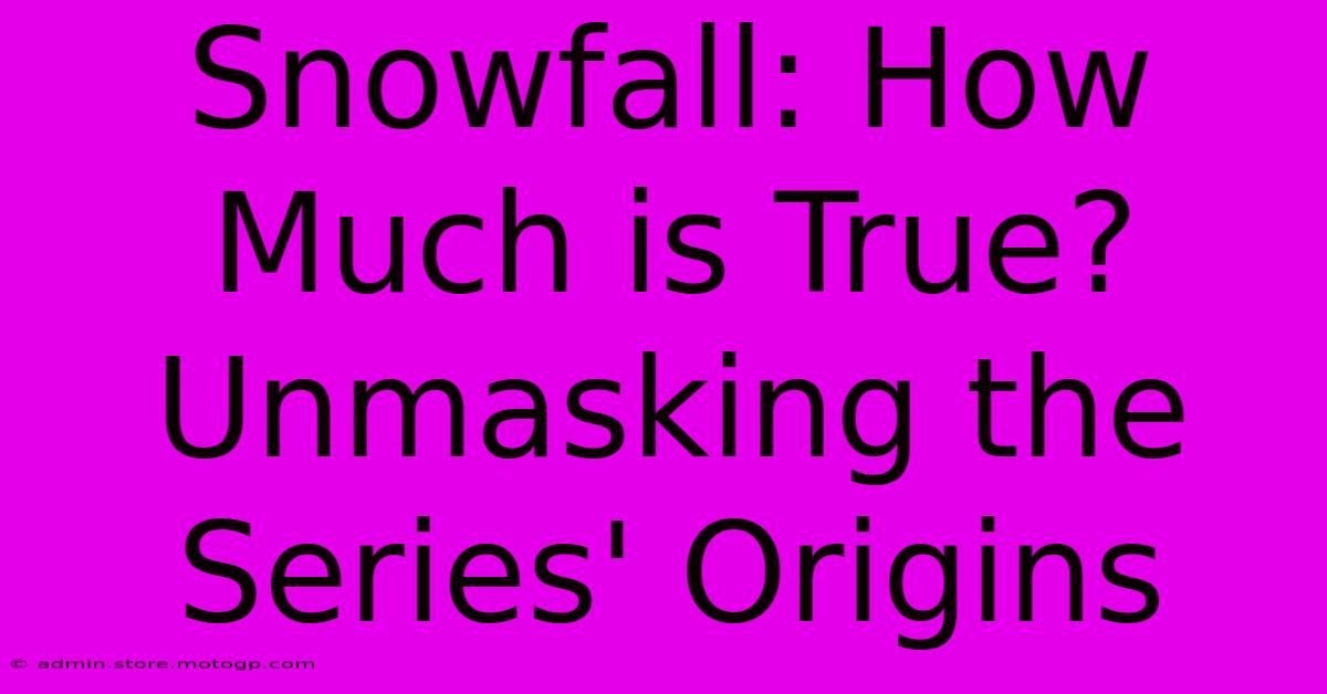 Snowfall: How Much Is True? Unmasking The Series' Origins