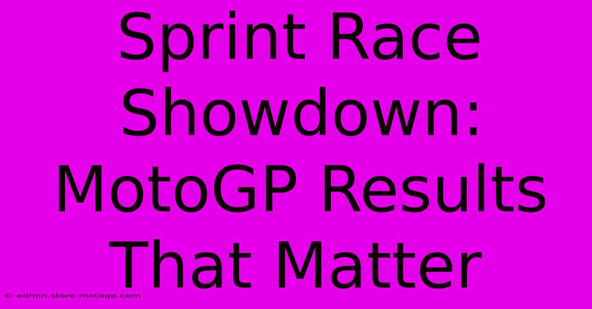 Sprint Race Showdown: MotoGP Results That Matter