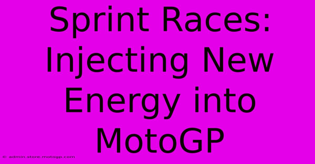 Sprint Races: Injecting New Energy Into MotoGP