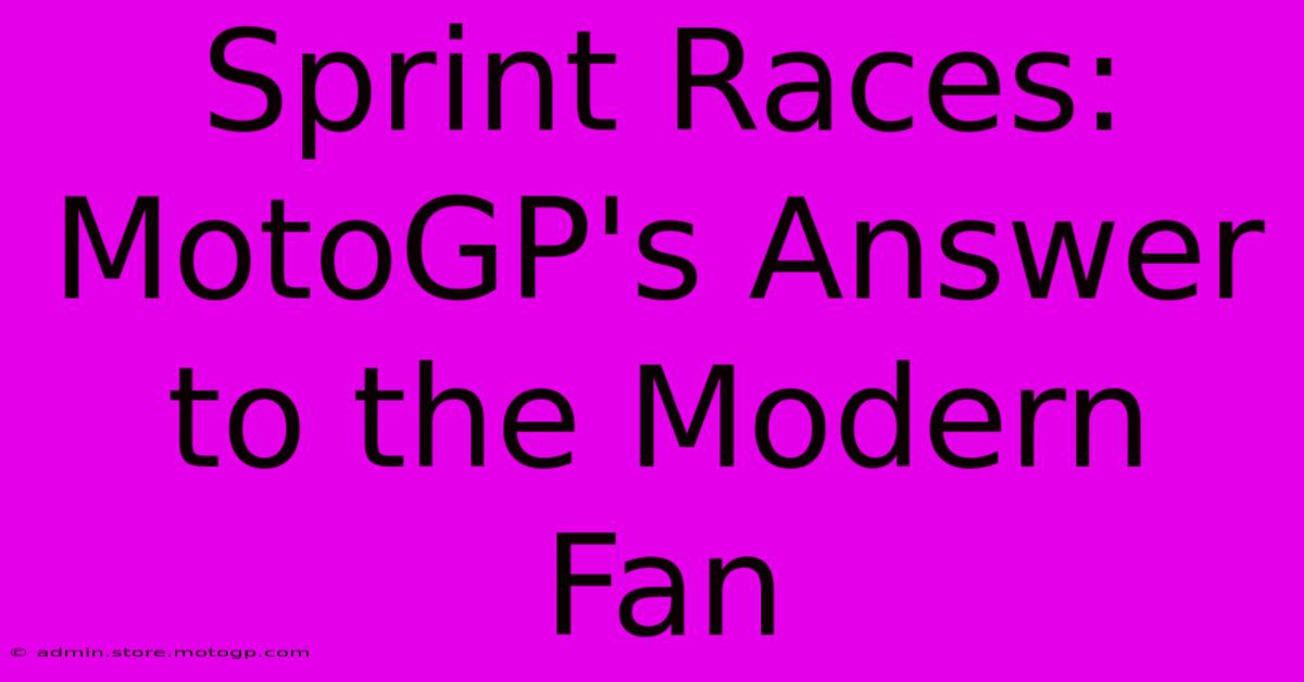 Sprint Races: MotoGP's Answer To The Modern Fan