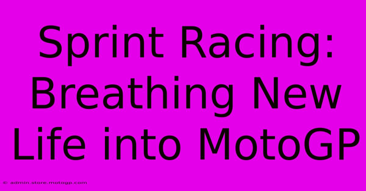 Sprint Racing: Breathing New Life Into MotoGP