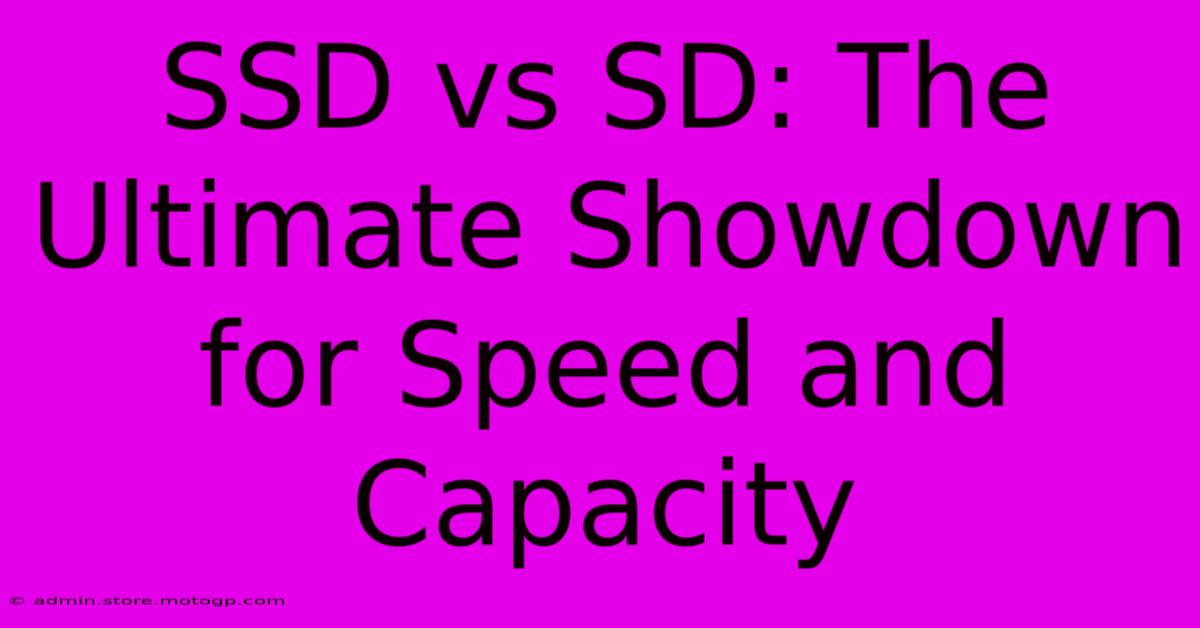 SSD Vs SD: The Ultimate Showdown For Speed And Capacity