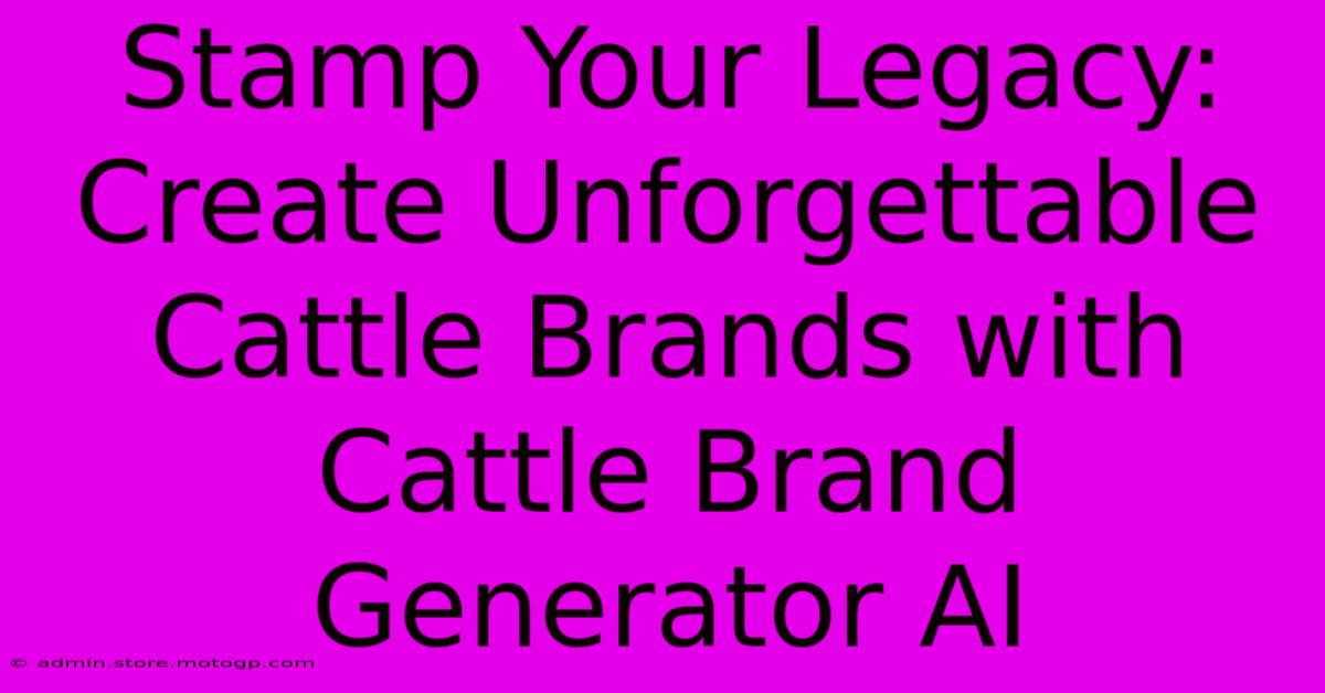 Stamp Your Legacy: Create Unforgettable Cattle Brands With Cattle Brand Generator AI