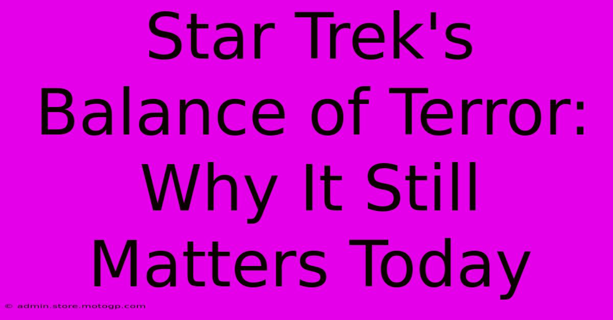 Star Trek's Balance Of Terror: Why It Still Matters Today