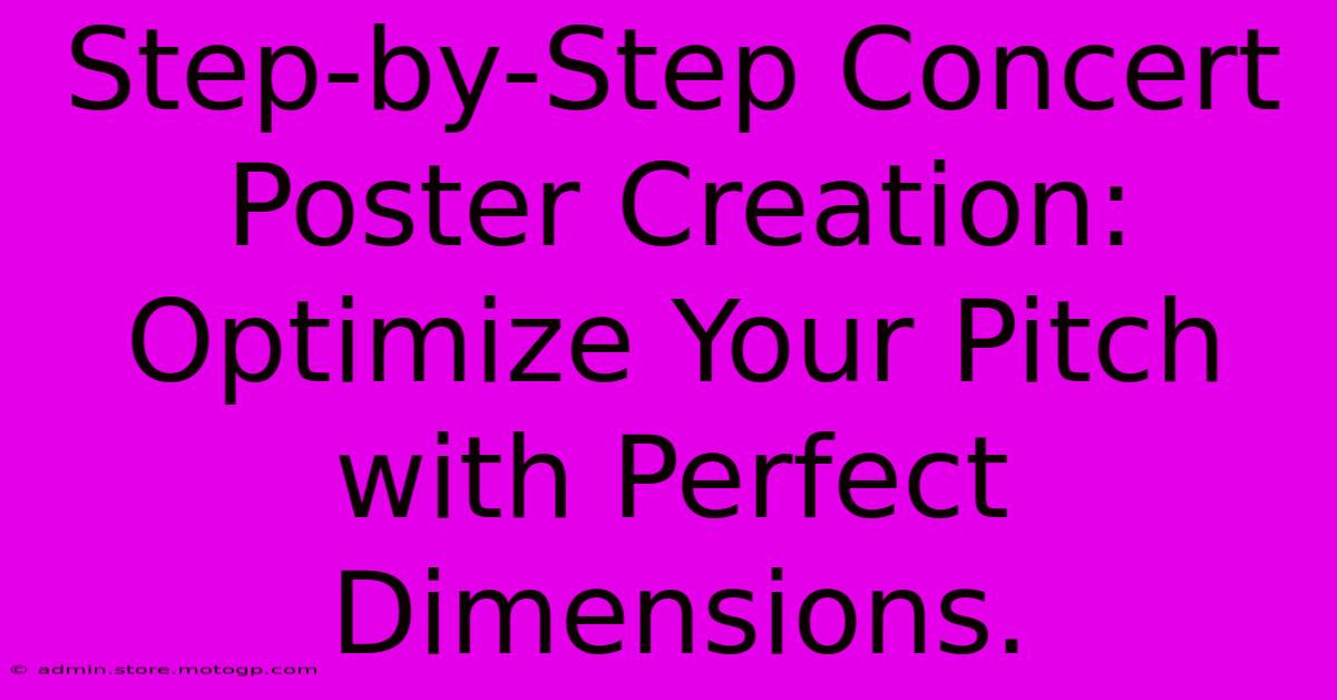 Step-by-Step Concert Poster Creation: Optimize Your Pitch With Perfect Dimensions.