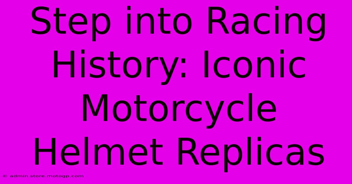 Step Into Racing History: Iconic Motorcycle Helmet Replicas