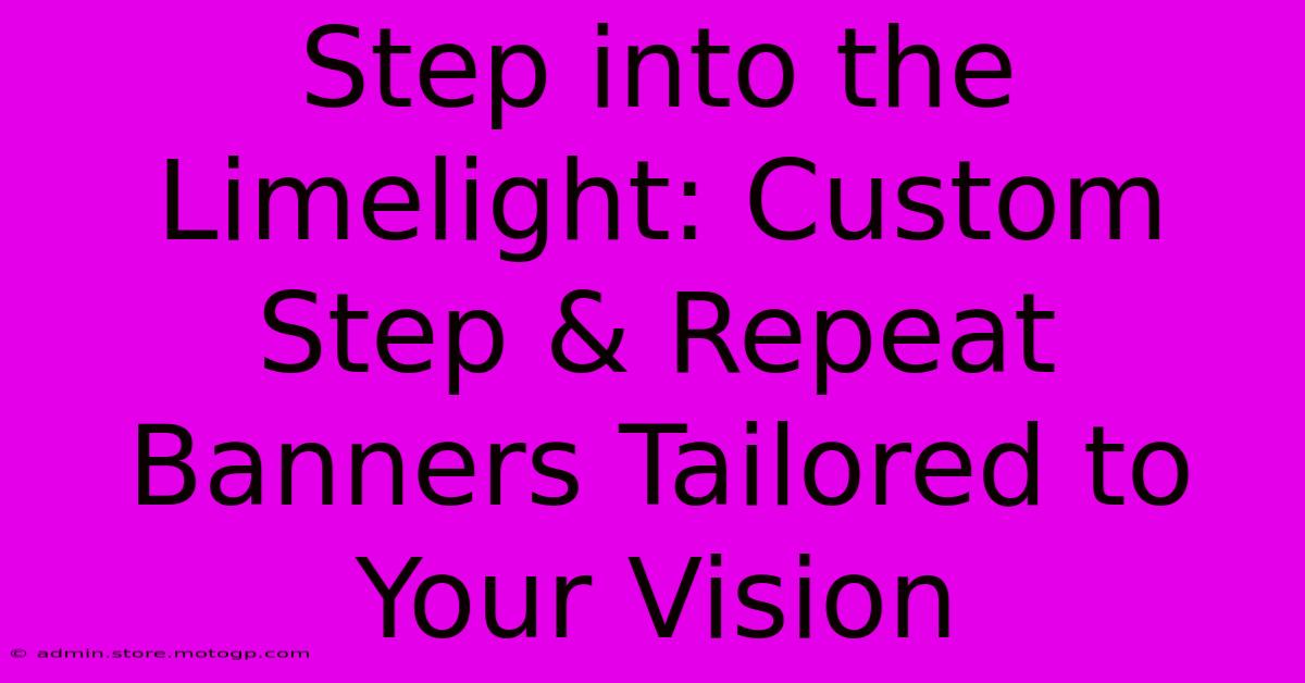 Step Into The Limelight: Custom Step & Repeat Banners Tailored To Your Vision