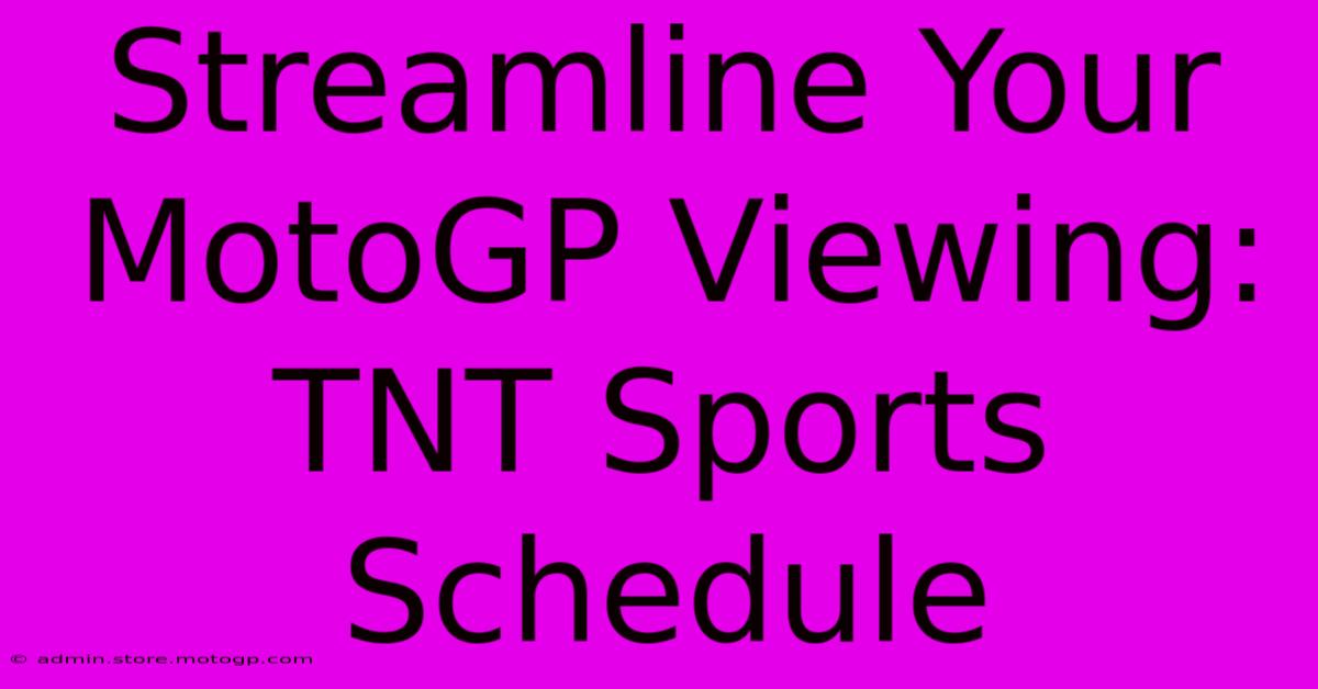 Streamline Your MotoGP Viewing: TNT Sports Schedule