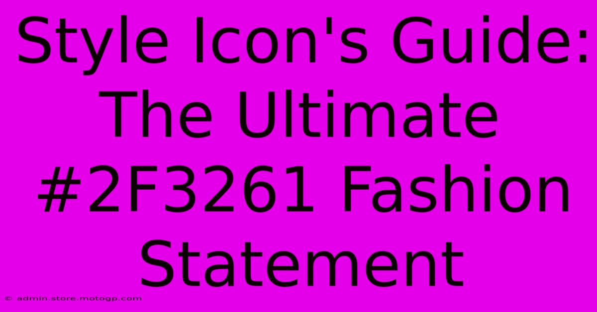 Style Icon's Guide: The Ultimate #2F3261 Fashion Statement