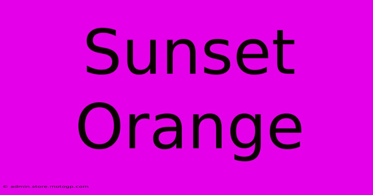 Sunset Orange