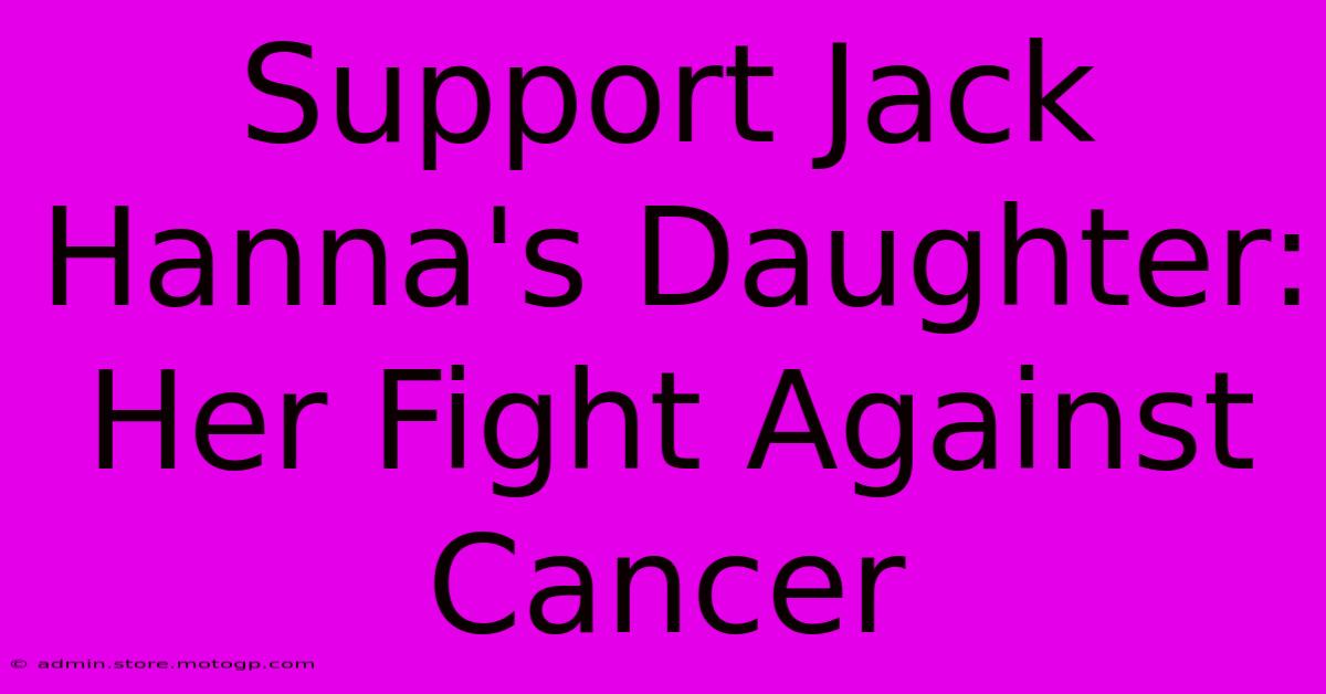 Support Jack Hanna's Daughter: Her Fight Against Cancer