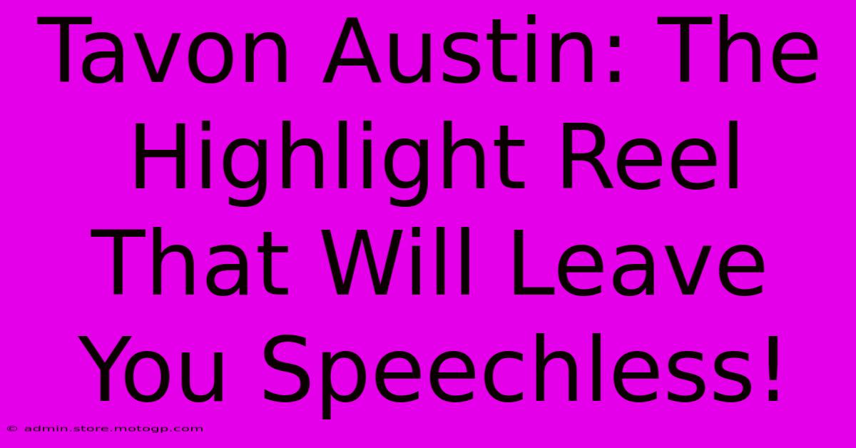 Tavon Austin: The Highlight Reel That Will Leave You Speechless!