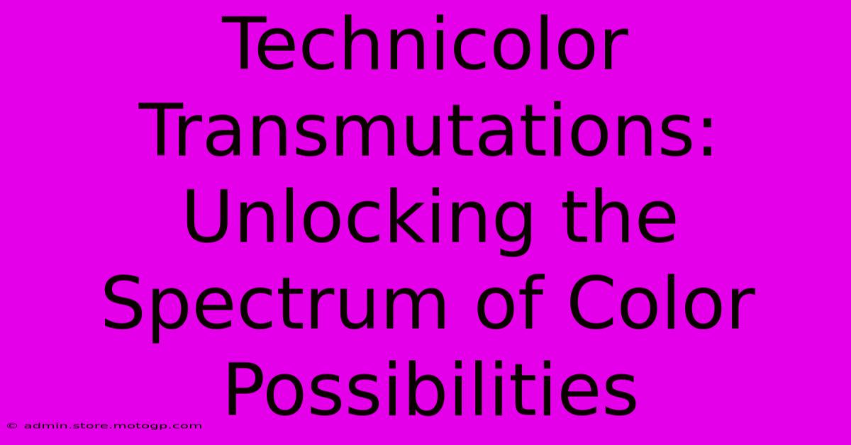 Technicolor Transmutations: Unlocking The Spectrum Of Color Possibilities