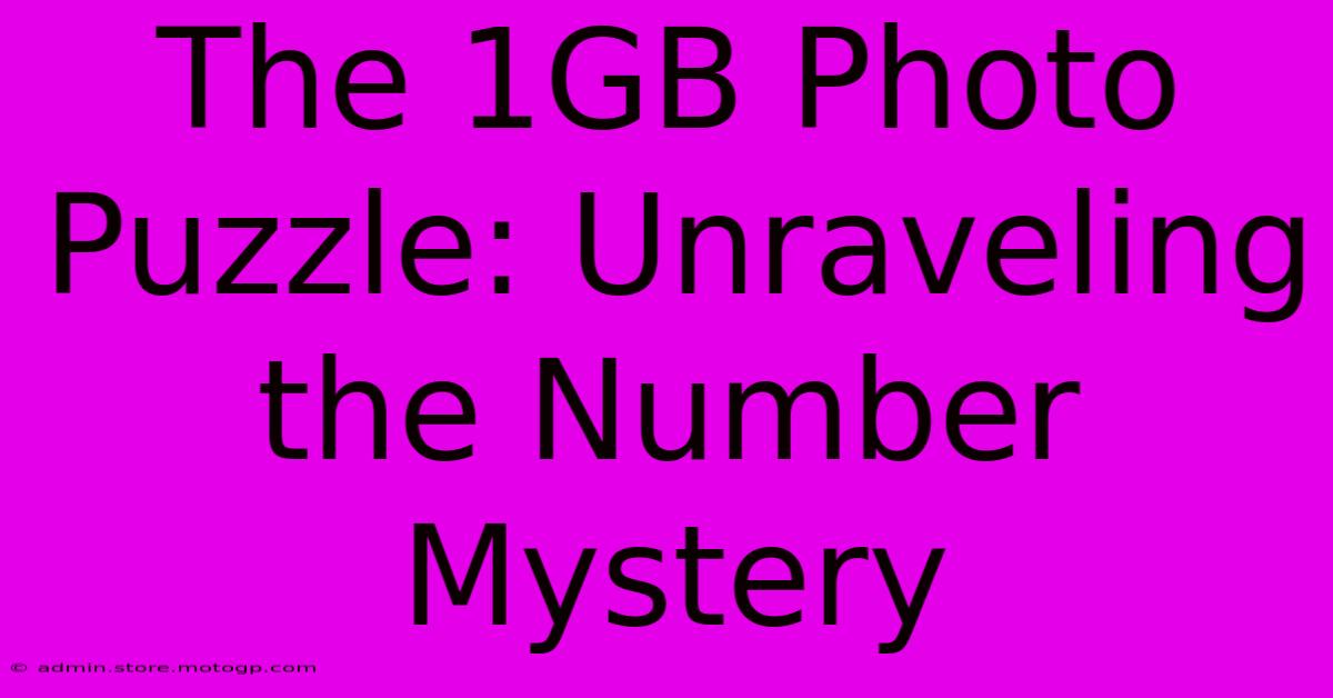 The 1GB Photo Puzzle: Unraveling The Number Mystery